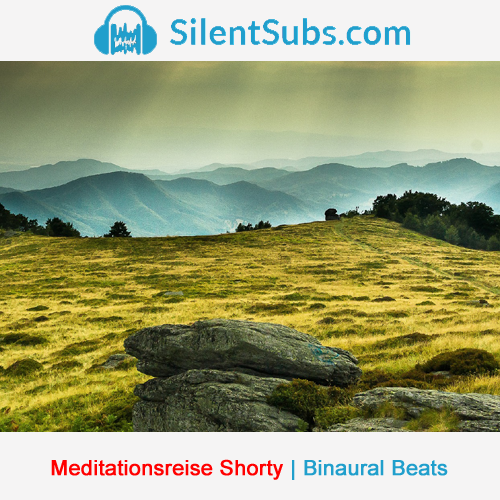 Binaural Beats Shortys - Meditationsreise