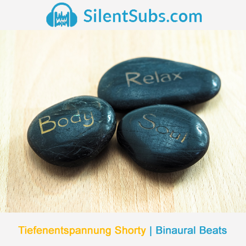 Binaural Beats Shortys - Tiefenentspannung