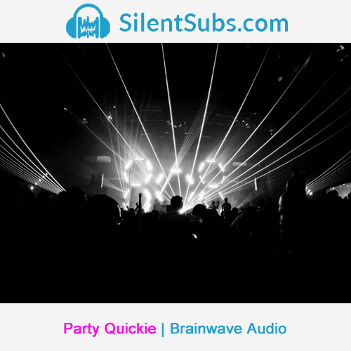 Brainwave Quickie - Party