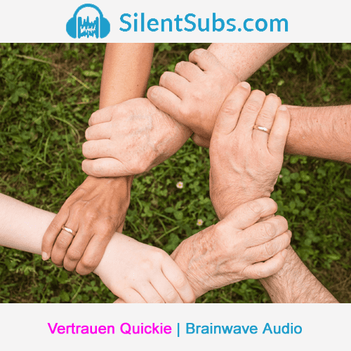 Brainwave Quickie - Vertrauen