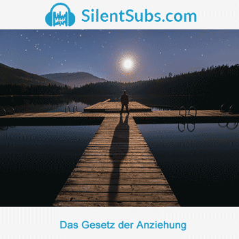 Silent Subliminals - SilentSubs.com (Nahrung für dein Unterbewusstsein)