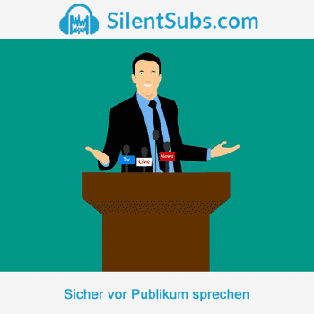 Sicher vor Publikum sprechen