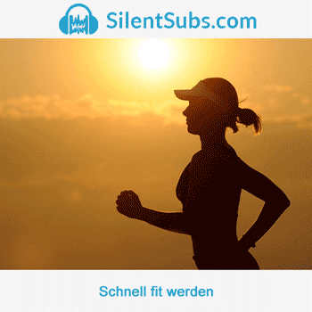 Schnell fit werden