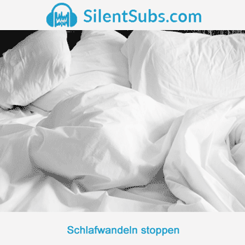 Silent Subliminals - Schlafwandeln stoppen